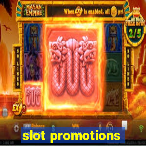 slot promotions