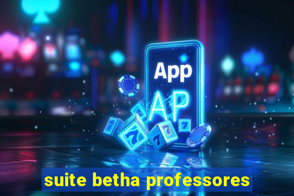 suite betha professores