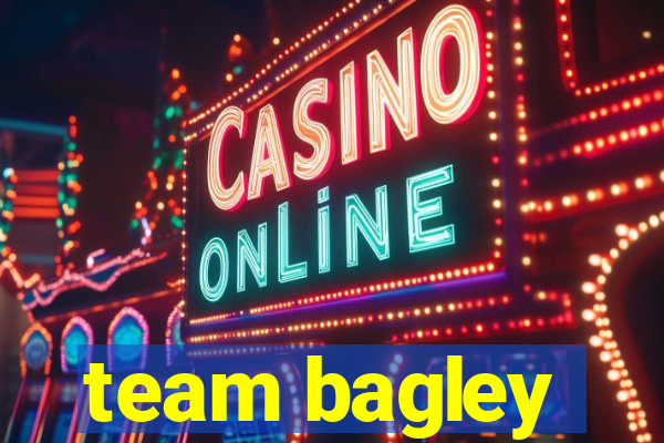 team bagley