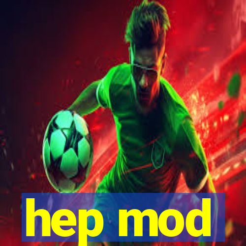 hep mod