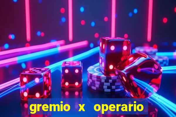 gremio x operario onde assistir