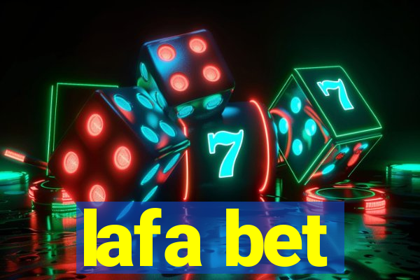 lafa bet