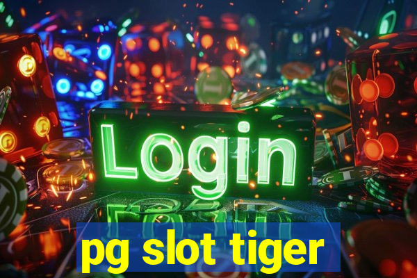 pg slot tiger