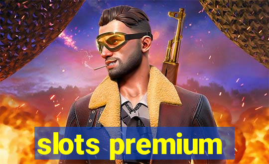 slots premium