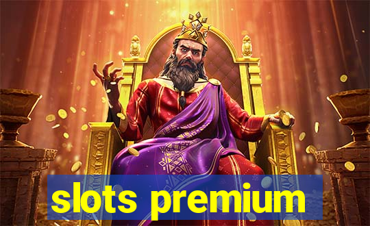 slots premium