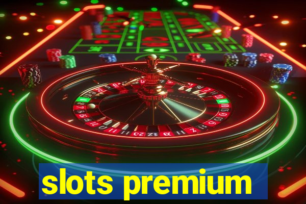 slots premium