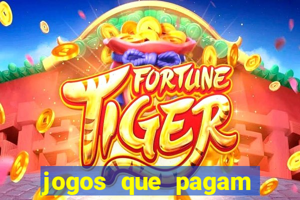 jogos que pagam dinheiro de verdade no pix