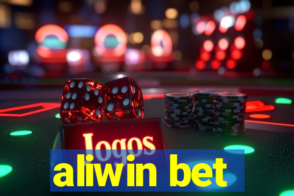 aliwin bet