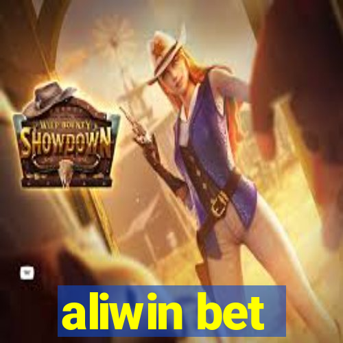 aliwin bet