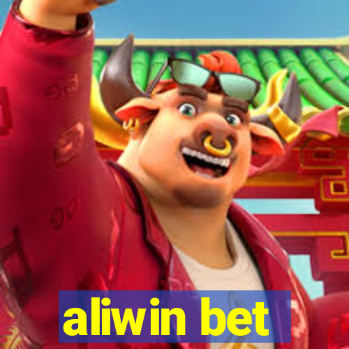 aliwin bet