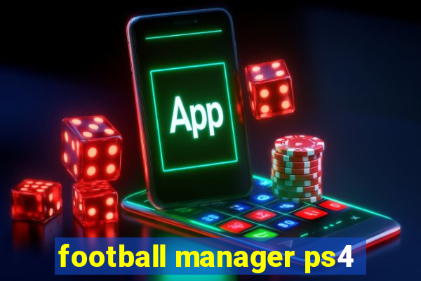 football manager ps4