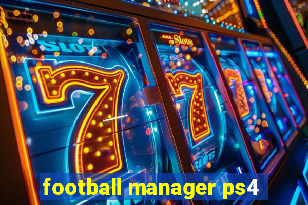 football manager ps4