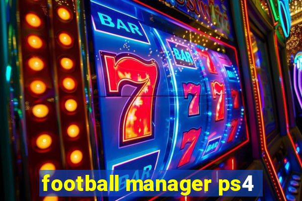 football manager ps4