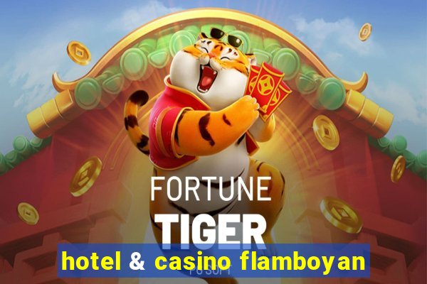 hotel & casino flamboyan