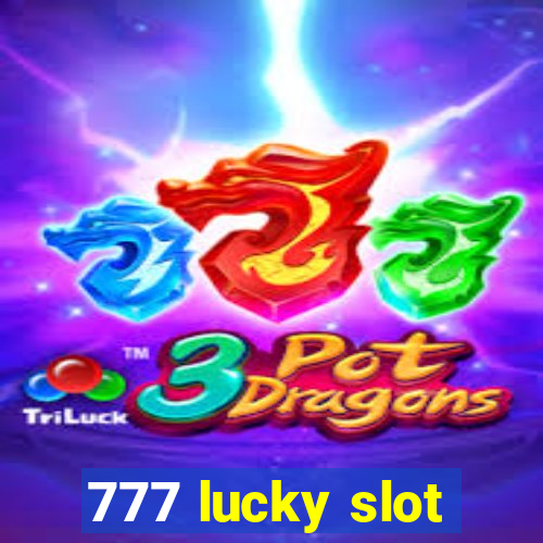 777 lucky slot