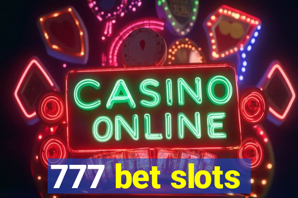 777 bet slots