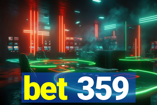 bet 359