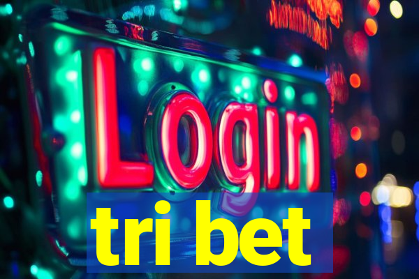 tri bet