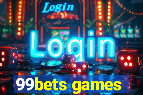 99bets games