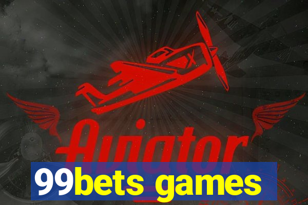 99bets games