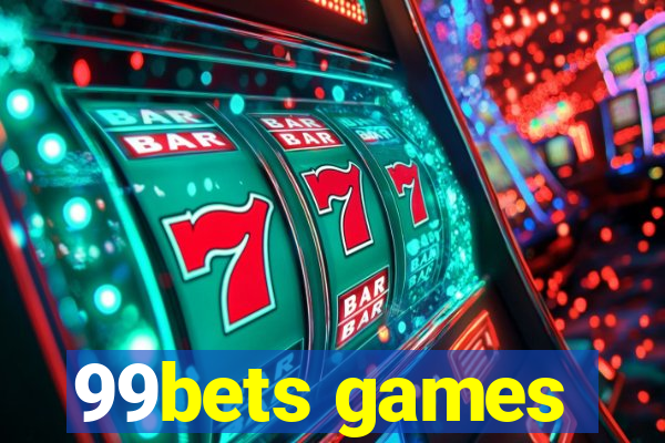 99bets games