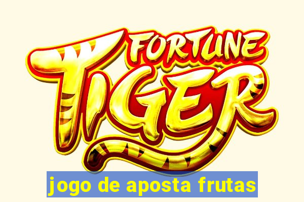 jogo de aposta frutas