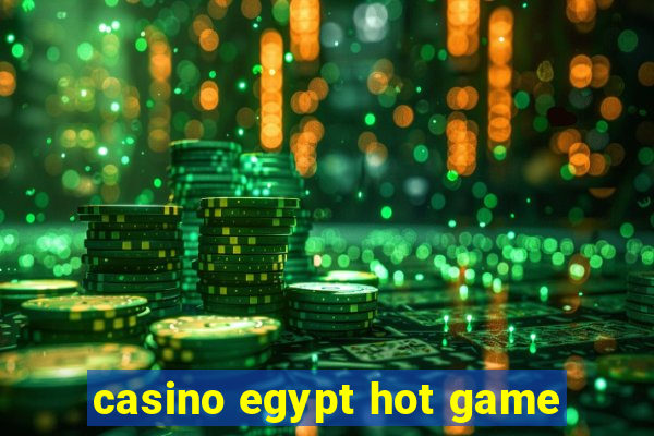 casino egypt hot game