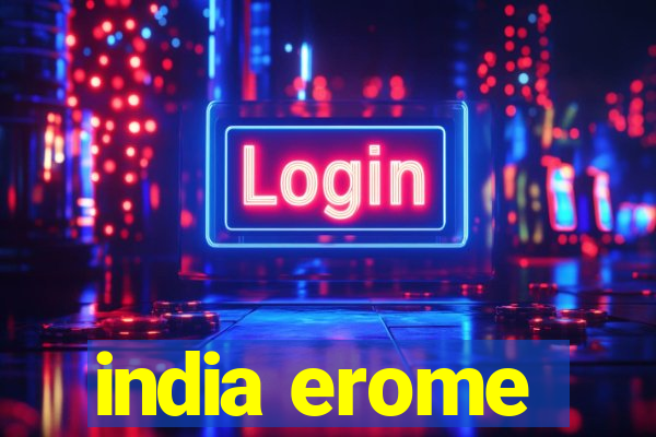 india erome