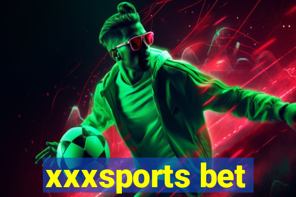 xxxsports bet