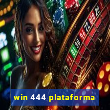 win 444 plataforma