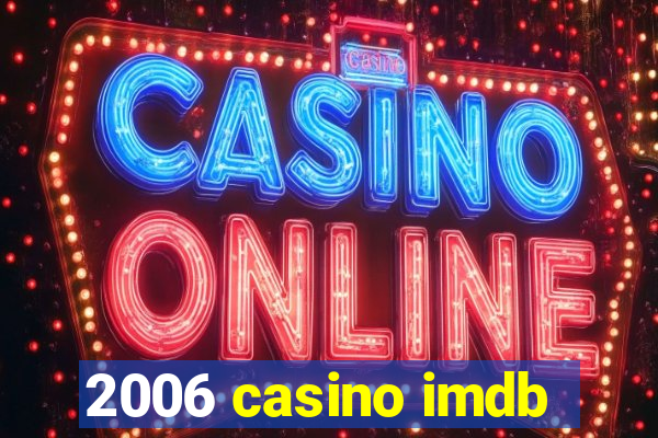 2006 casino imdb