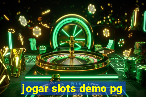 jogar slots demo pg