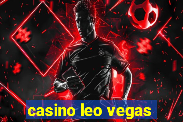 casino leo vegas