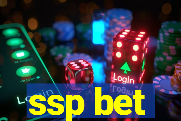 ssp bet