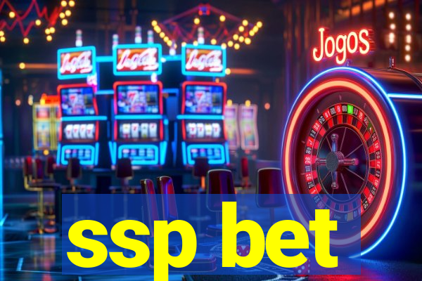 ssp bet