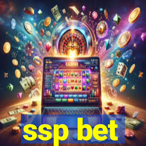 ssp bet