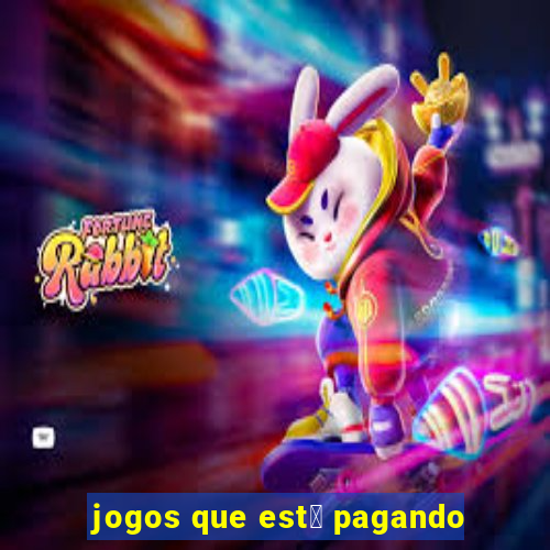 jogos que est谩 pagando