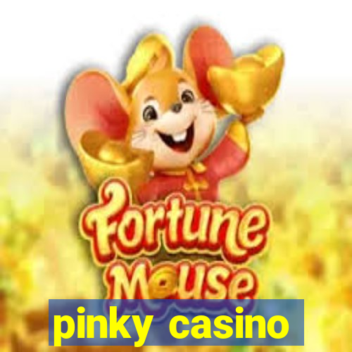 pinky casino