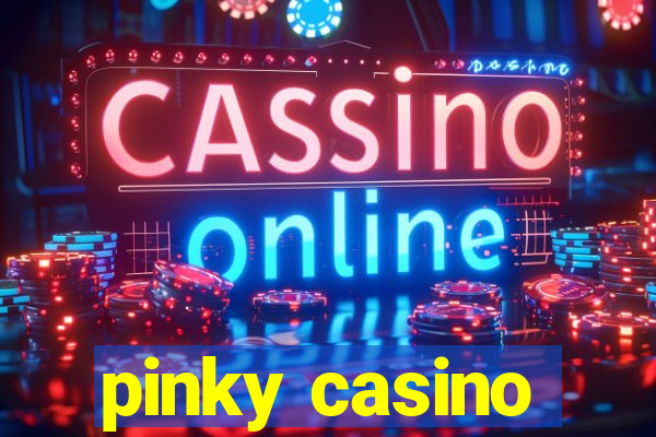 pinky casino