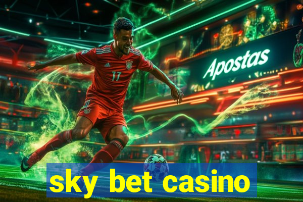 sky bet casino