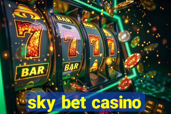 sky bet casino