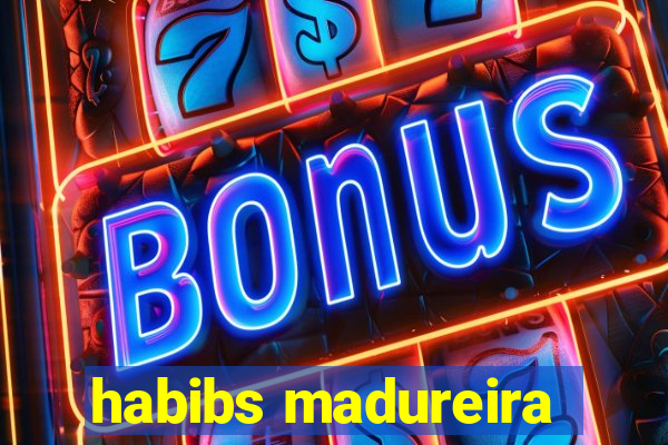 habibs madureira