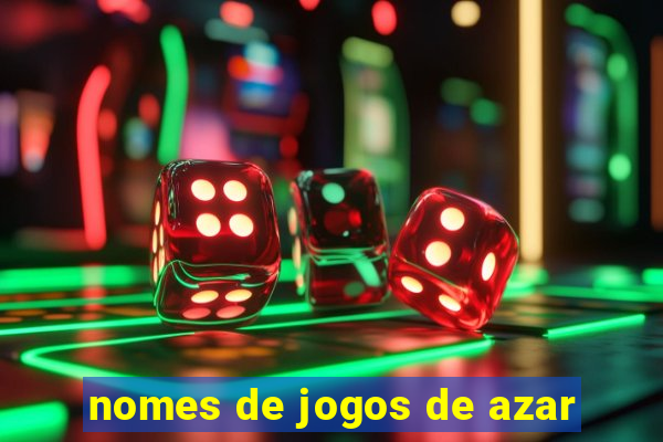 nomes de jogos de azar