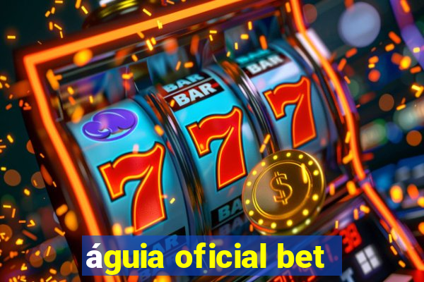 águia oficial bet