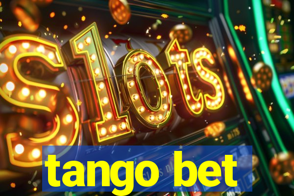 tango bet