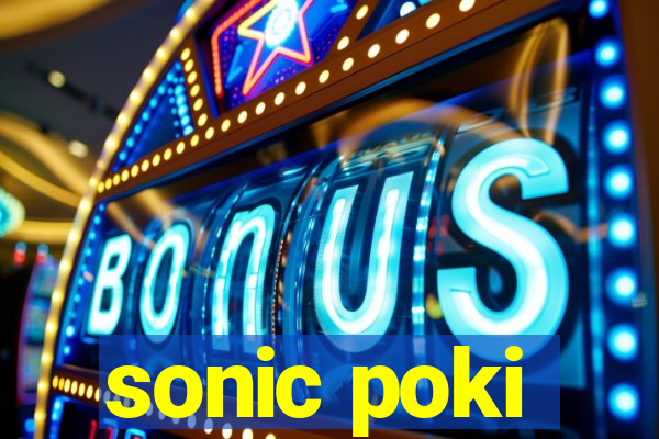 sonic poki