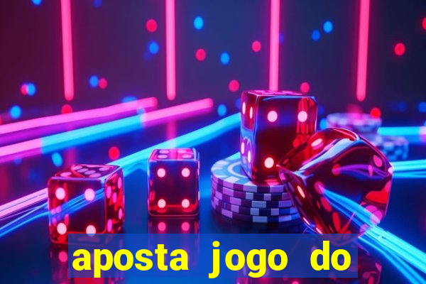 aposta jogo do flamengo hoje