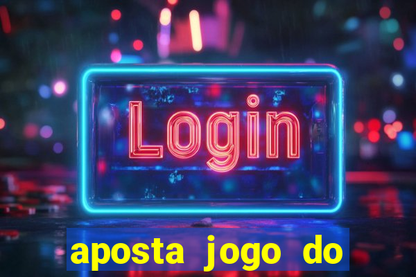 aposta jogo do flamengo hoje