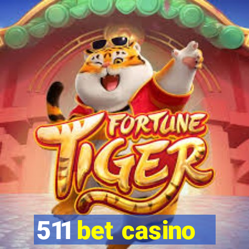 511 bet casino