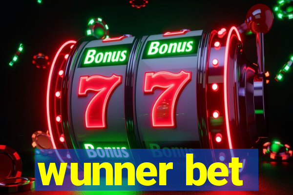 wunner bet